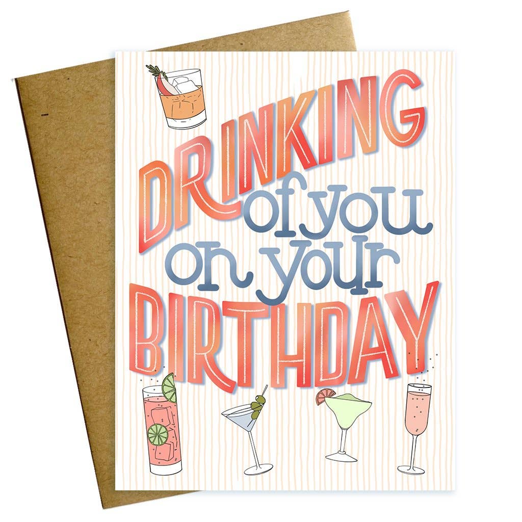 Drinking of You on Your Birthday Card