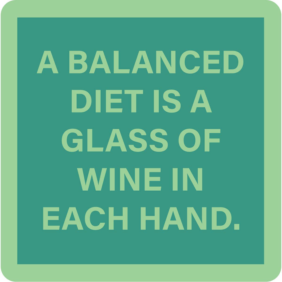 COASTER Balanced Diet | Funny Home Gift | Home Bar Decor