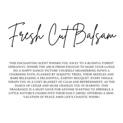 FRESH CUT BALSAM | HOLIDAY CANDLE | 100% SOY WAX | 8 OZ