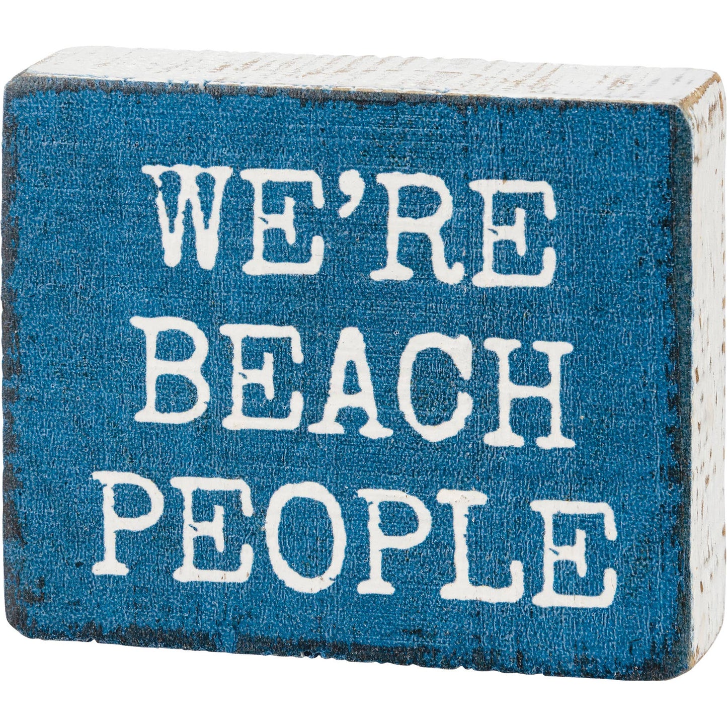 We're Beach People Block Sign