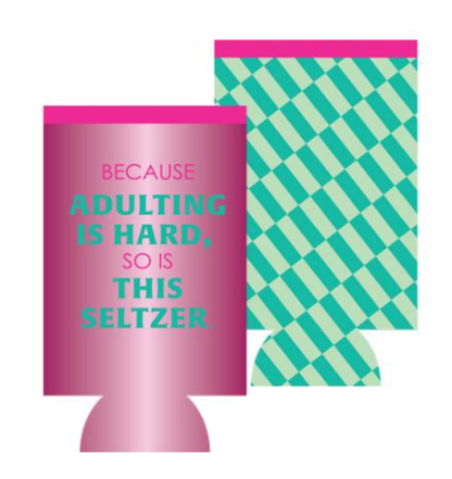 CAN SLEEVE Adulting Is Hard | Slim | Funny Bar Gift