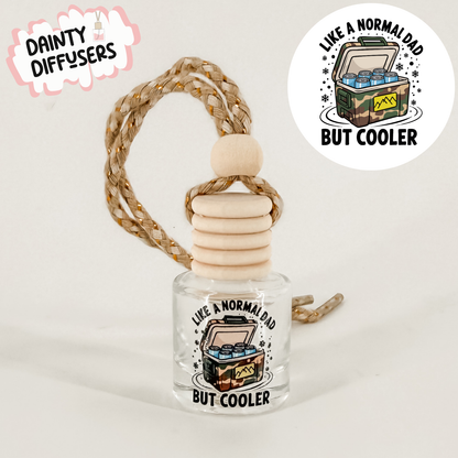 Like A Normal Dad But Cooler Car Diffuser