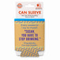 CAN SLEEVE Stop Drinking | Funny Bar Gift | Novelty
