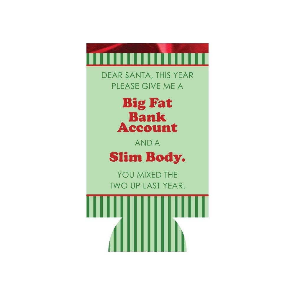 CAN SLEEVE Big Fat Bank Account Holiday | Slim