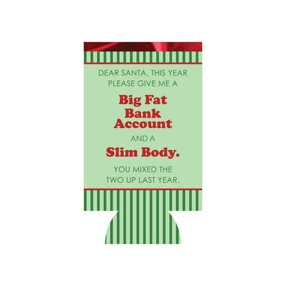CAN SLEEVE Big Fat Bank Account Holiday | Slim