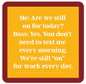 COASTER Still On | Funny Party Gift | Home Bar Decor
